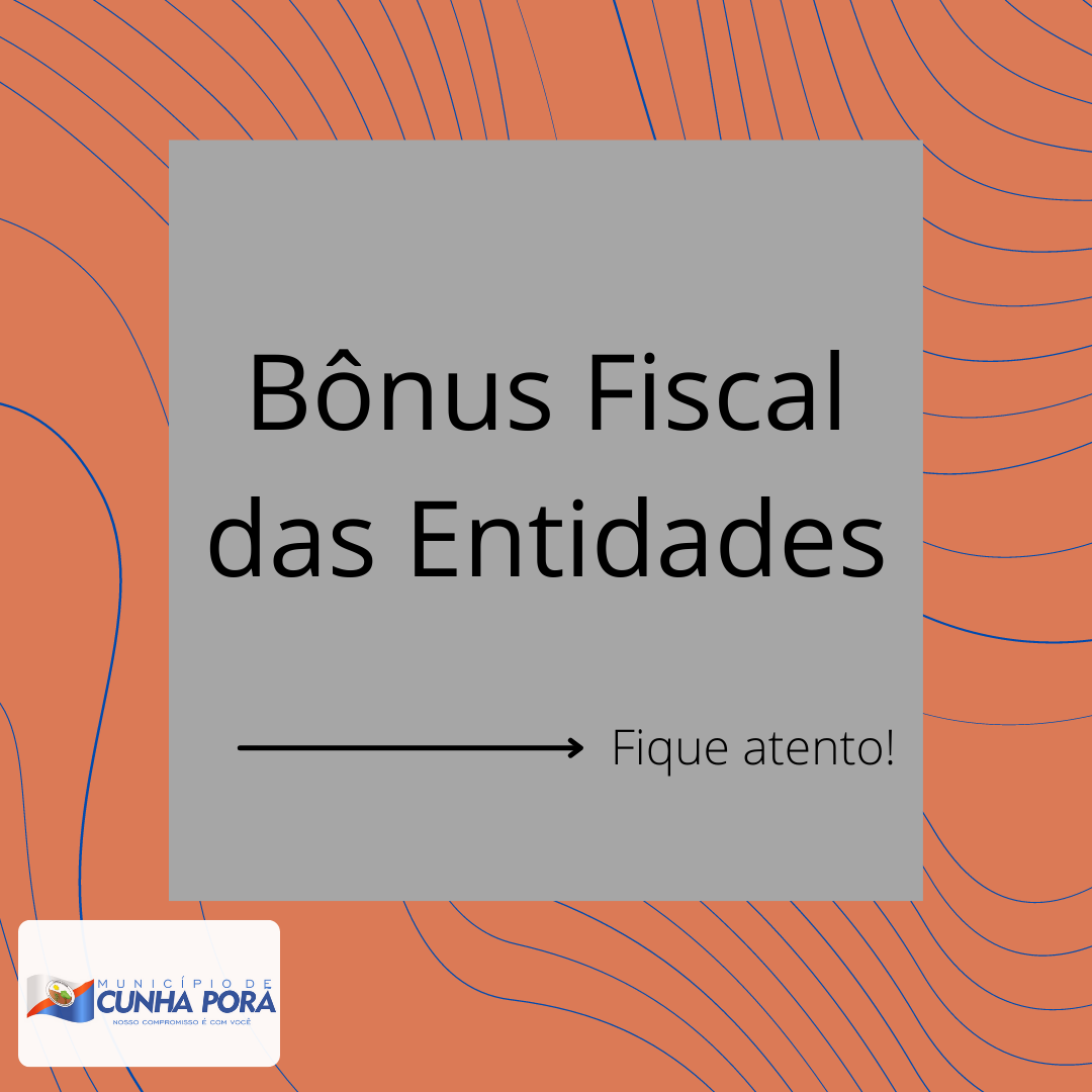 Cunha Porã: Notas para bônus fiscal das entidades devem ser entregues até abril