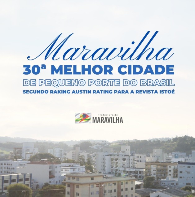 Maravilha está entre as melhores cidades do Brasil, segundo ranking da Revista IstoÉ
