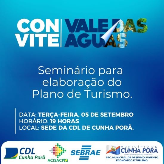 Núcleo de Gastronomia e Turismo e Prefeitura de Cunha Porã Convidam para o Seminário Vale das Águas