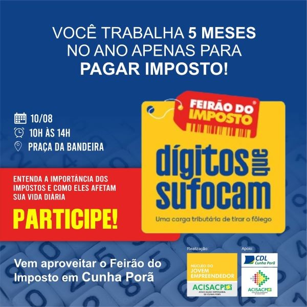 Feirão do Imposto com o tema “Dígitos que sufocam” acontece neste sábado em Cunha Porã