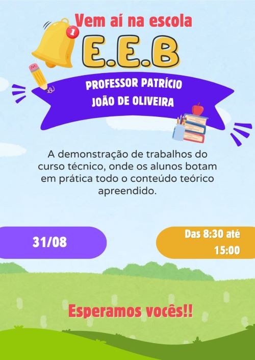 Escola Patrício João de Oliveira convida para a 1ª Feira de Empreendedorismo do Curso Técnico em Administração