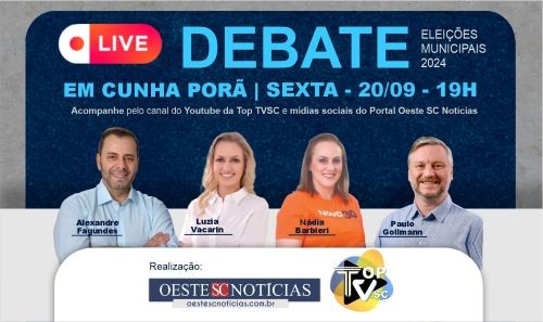 Oeste SC Notícias e Top TVSC promovem debate com candidatos a majoritária de Cunha Porã nesta sexta-feira